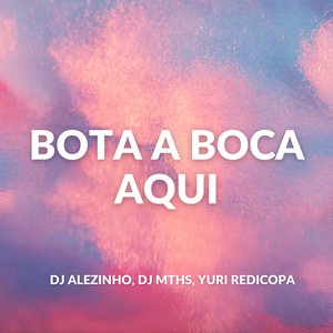 Bota a Boca Aqui