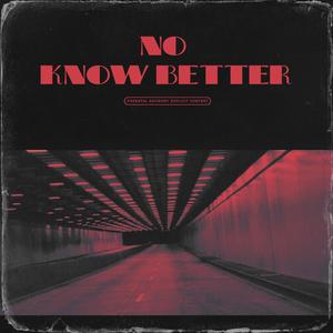 No Know Better