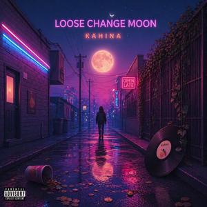 Loose change moon