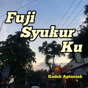 Fuji Syukur Ku