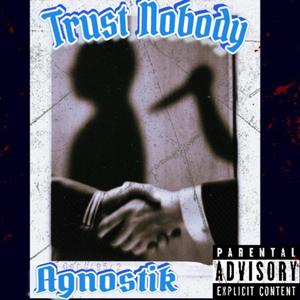 Trust Nobody
