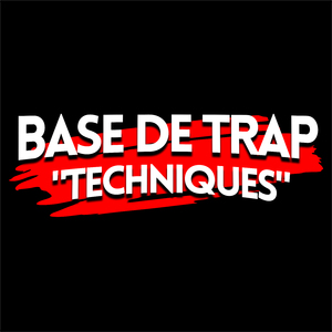 Base de Trap - "Techniques"