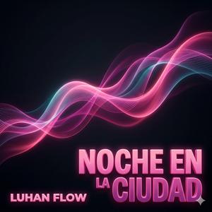 NOCHE EN LA CIUDAD
