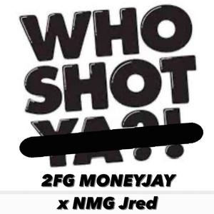 Who shot (feat. NMG Jred) (Audio)