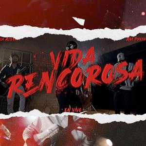 Vida Rencorosa (En vivo)