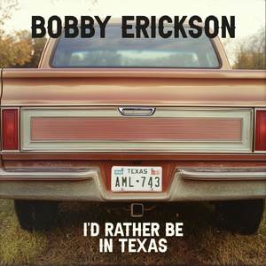 I'd Rather Be in Texas