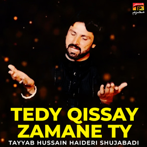 Tedy Qissay Zamane Ty