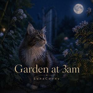 Garden at 3AM