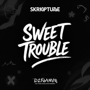 Sweet Trouble