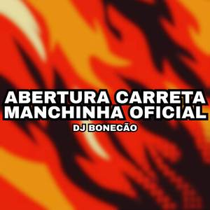 Abertura Carreta Manchinha Oficial