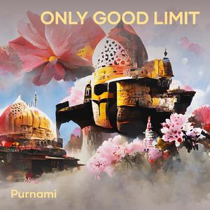 Only Good Limit