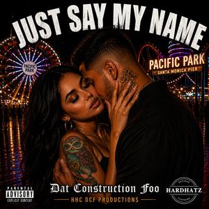 Just Say My Name