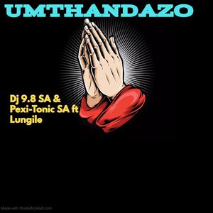 Umthandazo (feat. Lungile)