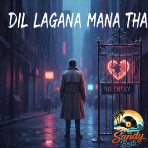 Dil Lagana Mana Tha
