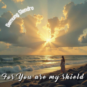 For You are my shield