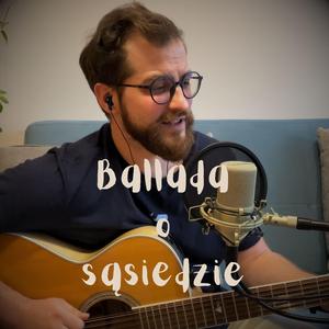 Ballada o sąsiedzie