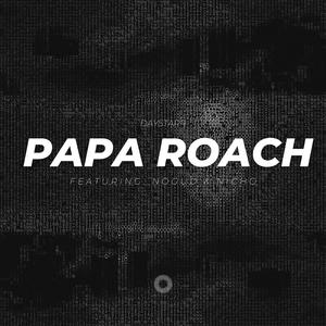 Papa Roach (feat. NoGud & Nicho)