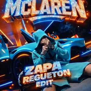 Mclaren . ZAPA (Regueton Edit)