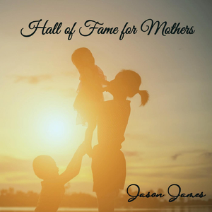 Hall of Fame for Mothers