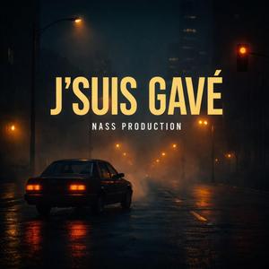 J’suis Gavé