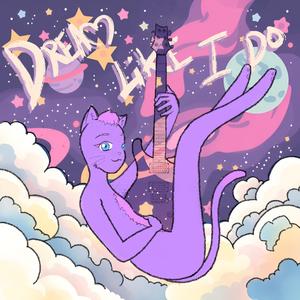 Dream Like I Do