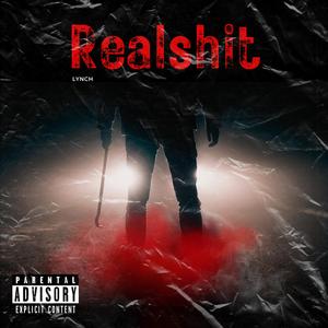 Realshit (feat. Lynch)