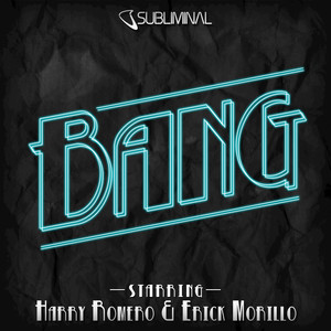 Bang (Harry & Erick Bang In Your Face Mix)