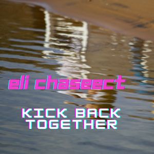 Kick Back Together