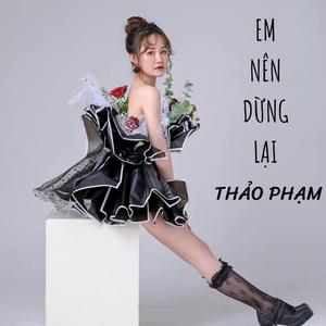 Em Nên Dừng Lại