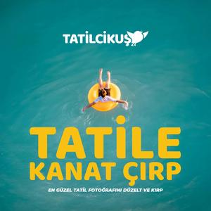 Tatile Kanat Çırp