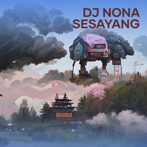 Dj Nona Sesayang