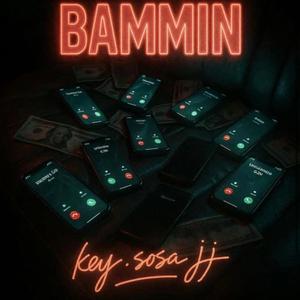 Bammin (feat. FastlifeJJ & Sosa Escobar)