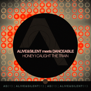 Honey I Caught The Train (DanceAble Edit)
