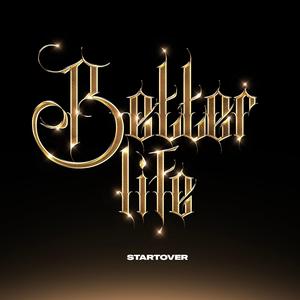 Better Life