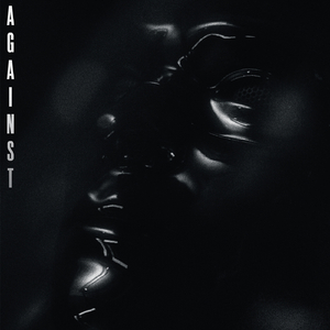 AGAINST (AGAINST (Original Mix))