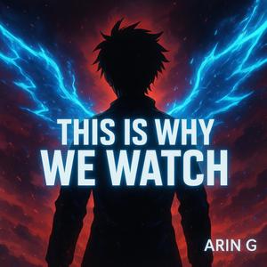 This Is Why We watch