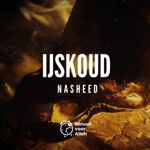 NASHEED (IJSKOUD (EMOTIONAL VOICE ONLY) UIT DE SERIE 'IJSKOUD')