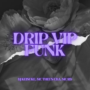 Drip Vip Funk