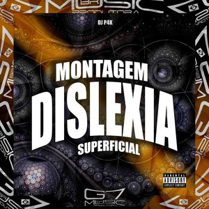 Montagem Dislexia Superficial