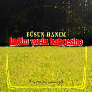 İndim Yarin Bahçesine