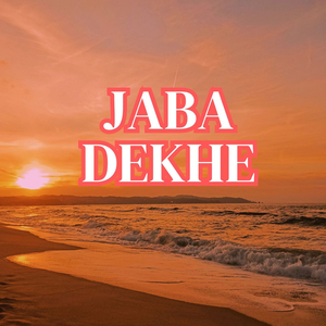 Jaba Dekhe