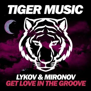 Get Love in the Groove (Original Mix)