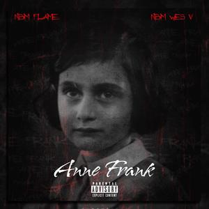 Anne Frank (feat. NBM Wes V)
