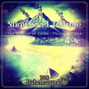 Snowhead Temple (From "The Legend of Zelda : Majora's Mask") (Cover)