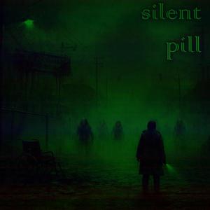 Silent Pill