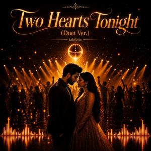 Two Hearts Tonight(Duet Ver.)