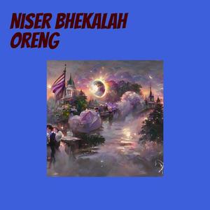 Niser Bhekalah Oreng