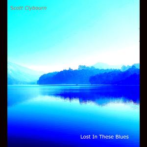 Lost In These Blues