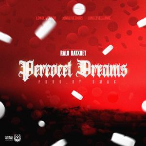 Percocet Dreams