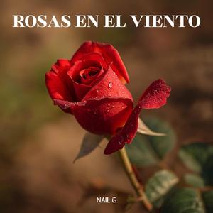 ROSAS EN EL VIENTO